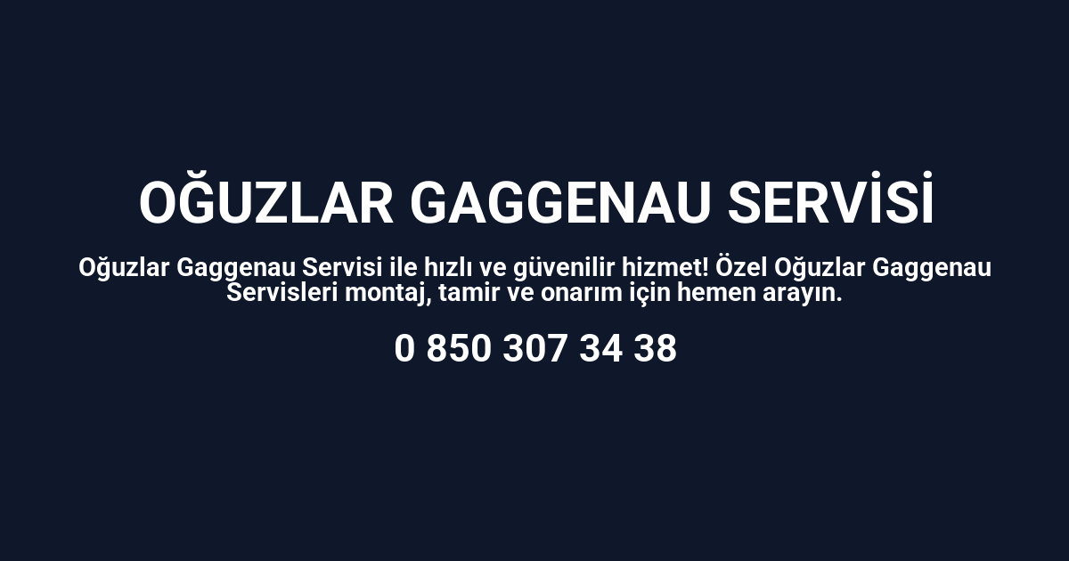 Oğuzlar Gaggenau Servisi